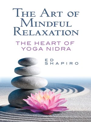 cover image of The Art of Mindful Relaxation